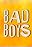 Bad Boys