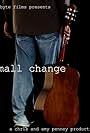 Small Change (2010)