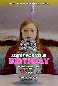 Sorry for Your Birthday (2022)