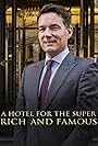 A Hotel for the Super Rich & Famous (2018)