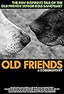 Old Friends, A Dogumentary (2022)