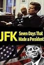 JFK: Seven Days That Made a President (2013)