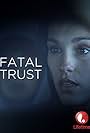 Fatal Trust (2006)