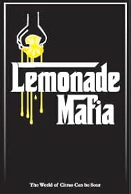 Lemonade Mafia (2017)