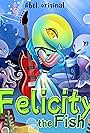 Felicity the Fish (2022)