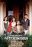 A Promessa (TV Series 2024– ) Poster