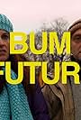 Bum Future (2013)