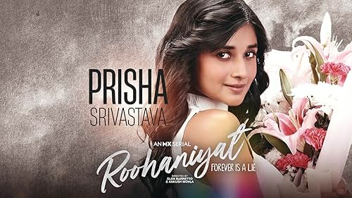 Roohaniyat | Prisha - Forever in Love | Kanika Mann | Arjun Bijlani | MX Player