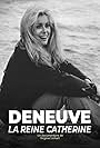 Deneuve, la reine Catherine (2022)