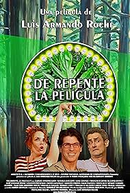 De repente, la película (2011)