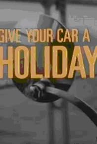 Primary photo for Give Your Car a Holiday