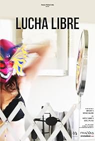 Lucha Libre (2014)