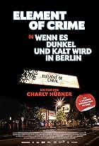 Element of Crime in Wenn es dunkel und kalt wird in Berlin