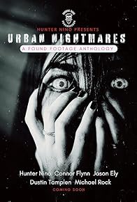 Primary photo for Urban Nightmares: A Found Footage Anthology