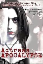 Actress Apocalypse (2005)