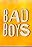 Bad Boys