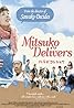 Mitsuko Delivers (2011) Poster