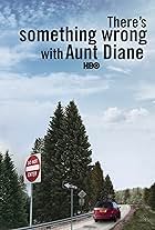 There's Something Wrong with Aunt Diane (2011)