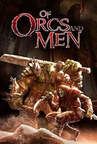 Of Orcs and Men (2012)