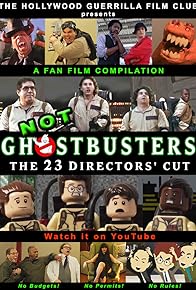 Primary photo for Not Ghostbusters: The 23 Directors' Cut