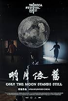 Only the Moon Stands Still