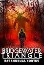 Bridgewater Triangle: Paranormal Vortex (2022)