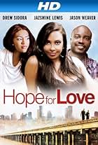 Jazsmin Lewis, Drew Sidora, and Jason Weaver in Hope for Love (2013)