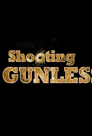 Shooting Gunless (2010)