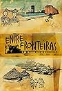 Entre Fronteiras (2012)