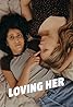 Loving Her (TV Series 2021– ) Poster