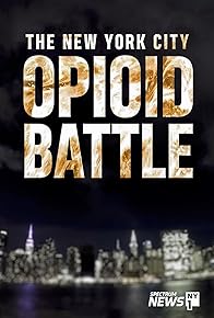 Primary photo for The New York City Opioid Battle