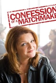 Primary photo for Confessions of a Matchmaker