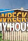 I Wrecked My House (2014)