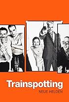 Trainspotting - Neue Helden