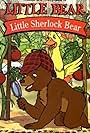 Little Bear: Little Sherlock Bear (2001)