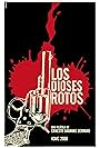 Los dioses rotos (2008)