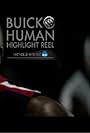 Buick Human Highlight Reel (2011)