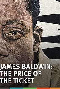 Primary photo for James Baldwin: The Price of the Ticket