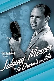 Johnny Mercer: The Dream's on Me (2009)