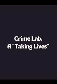 Crime Lab: A 'Taking Lives' (2004)