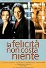 La felicità non costa niente (2003)