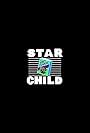 Star Child (2012)