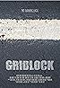 Gridlock (2016) Poster