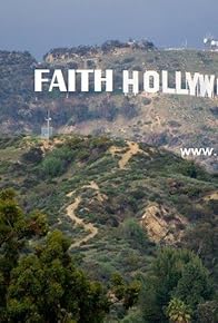 Primary photo for Faith Hollywood TV