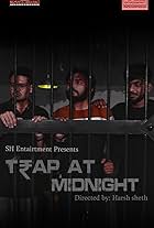 Trap at Mid night