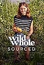 Wild and Whole Sourced (2021)