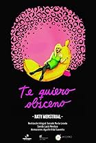 Te quiero obsceno (2016)