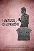 Primary photo for Tobacco & Lavender