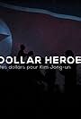 Dollar Heroes: Devisen für den Diktator (2018)