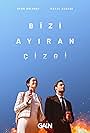 Ozan Dolunay and Hazal Subasi in Bizi Ayiran Çizgi (2021)